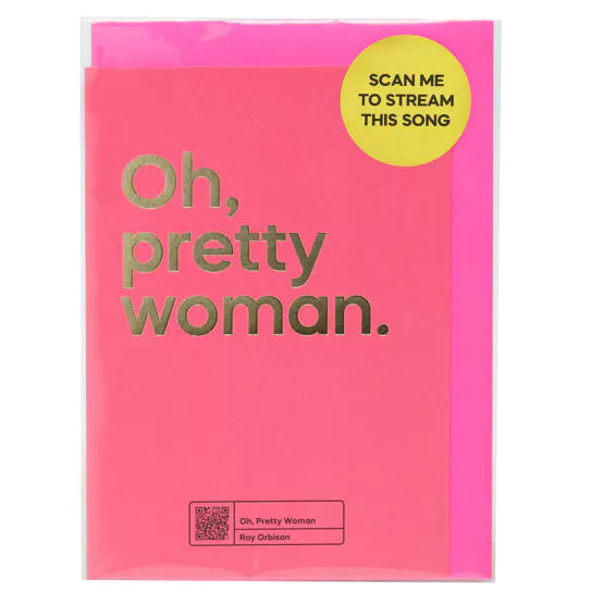 Say It With Songs Greeting Card - Pretty Woman - Roy Orbison Fashion