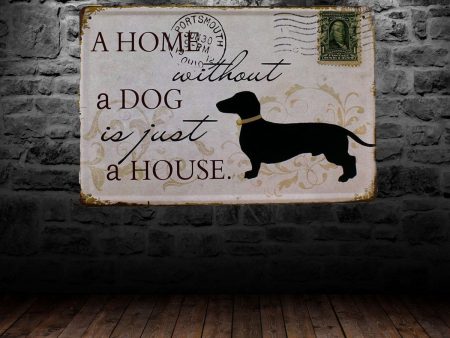 A Home Without a Dog is just a House Novelty CHIC N SHABBY Metal Plate For Cheap